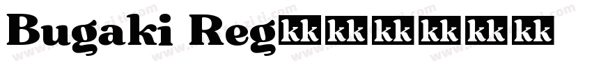 Bugaki Reg字体转换